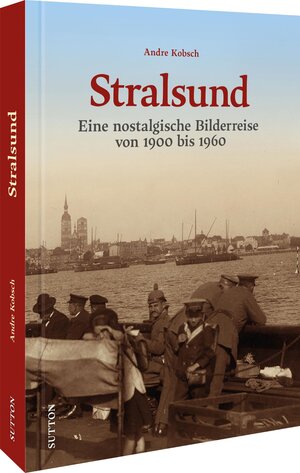 Buchcover Stralsund | Andre Kobsch | EAN 9783963033896 | ISBN 3-96303-389-4 | ISBN 978-3-96303-389-6