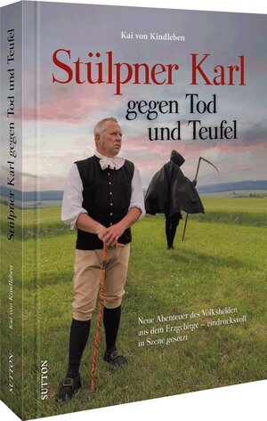 Buchcover Stülpner Karl gegen Tod und Teufel | Kai von Kindleben | EAN 9783963034305 | ISBN 3-96303-430-0 | ISBN 978-3-96303-430-5