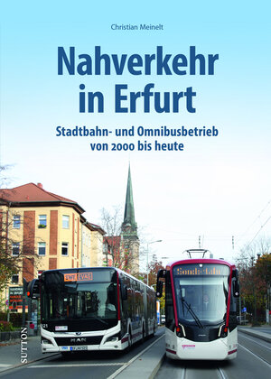 Buchcover Nahverkehr in Erfurt | Christian Meinelt | EAN 9783963034329 | ISBN 3-96303-432-7 | ISBN 978-3-96303-432-9