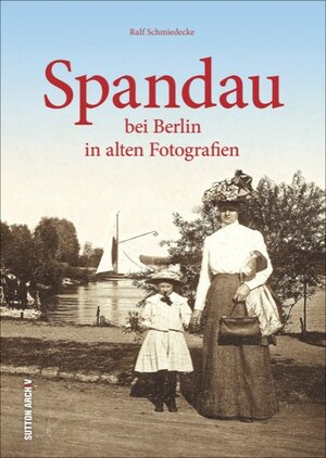 Buchcover Spandau bei Berlin | Ralf Schmiedecke | EAN 9783963035128 | ISBN 3-96303-512-9 | ISBN 978-3-96303-512-8