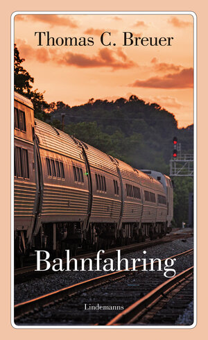 Buchcover Bahnfahring | Thomas C. Breuer | EAN 9783963080012 | ISBN 3-96308-001-9 | ISBN 978-3-96308-001-2