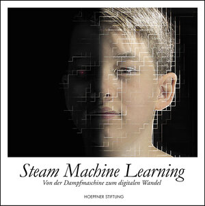 Buchcover Steam Machine Learning  | EAN 9783963080487 | ISBN 3-96308-048-5 | ISBN 978-3-96308-048-7