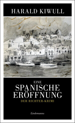 Buchcover Eine spanische Eröffnung | Harald Kiwull | EAN 9783963080531 | ISBN 3-96308-053-1 | ISBN 978-3-96308-053-1