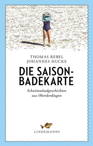 Buchcover Die Saison-Badekarte  | EAN 9783963080821 | ISBN 3-96308-082-5 | ISBN 978-3-96308-082-1
