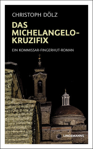 Buchcover Das Michelangelo-Kruzifix | Christoph Dölz | EAN 9783963081675 | ISBN 3-96308-167-8 | ISBN 978-3-96308-167-5