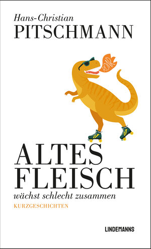 Buchcover Altes Fleisch wächst schlecht zusammen | Hans-Christian Pitschmann | EAN 9783963082139 | ISBN 3-96308-213-5 | ISBN 978-3-96308-213-9