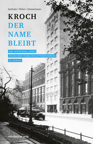Buchcover Kroch – der Name bleibt | Hans-Otto Spithaler | EAN 9783963110078 | ISBN 3-96311-007-4 | ISBN 978-3-96311-007-8