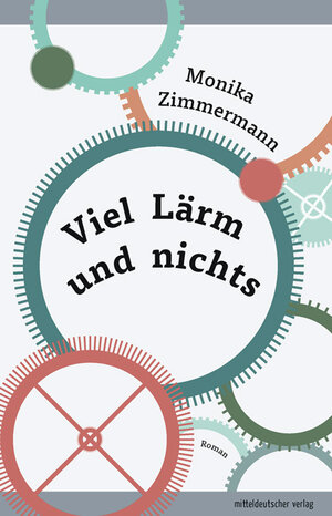 Buchcover Viel Lärm und nichts | Monika Zimmermann | EAN 9783963110115 | ISBN 3-96311-011-2 | ISBN 978-3-96311-011-5