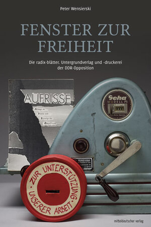 Buchcover Fenster zur Freiheit | Peter Wensierski | EAN 9783963111129 | ISBN 3-96311-112-7 | ISBN 978-3-96311-112-9