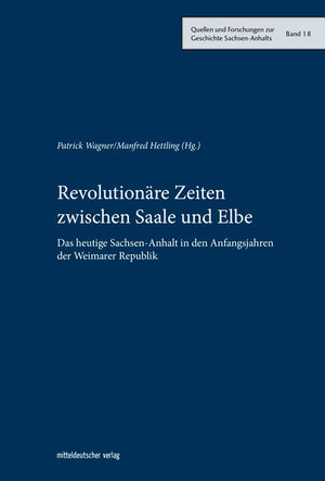 Buchcover Revolutionäre Zeiten zwischen Saale und Elbe  | EAN 9783963112034 | ISBN 3-96311-203-4 | ISBN 978-3-96311-203-4