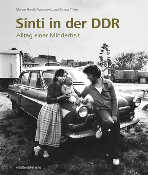 Buchcover Sinti in der DDR | Simone Trieder | EAN 9783963113994 | ISBN 3-96311-399-5 | ISBN 978-3-96311-399-4