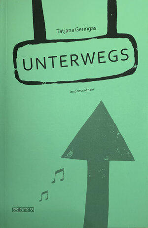 Buchcover Unterwegs | Tatjana Geringas | EAN 9783963115257 | ISBN 3-96311-525-4 | ISBN 978-3-96311-525-7