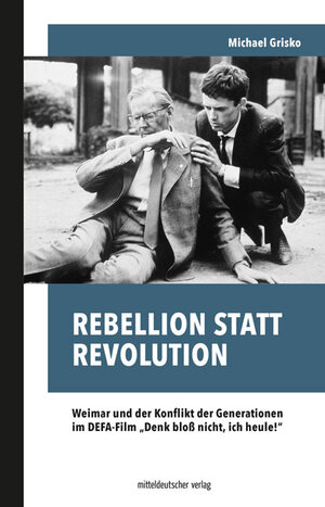 Buchcover Rebellion statt Revolution | Michael Grisko | EAN 9783963118142 | ISBN 3-96311-814-8 | ISBN 978-3-96311-814-2