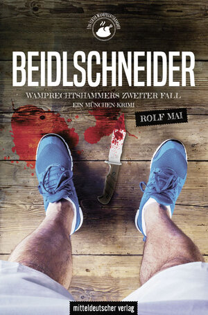Buchcover Beidlschneider. Wamprechtshammers zweiter Fall | Rolf Mai | EAN 9783963118234 | ISBN 3-96311-823-7 | ISBN 978-3-96311-823-4