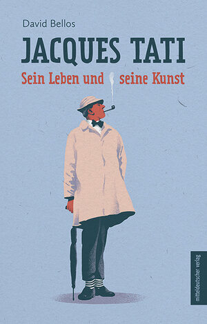 Buchcover Jacques Tati | David Bellos | EAN 9783963119262 | ISBN 3-96311-926-8 | ISBN 978-3-96311-926-2