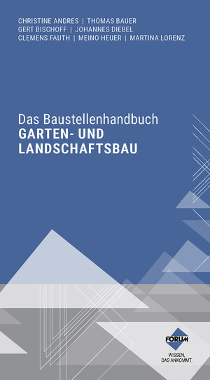 Buchcover Das Baustellenhandbuch Garten- und Landschaftsbau | Christine Andres | EAN 9783963145582 | ISBN 3-96314-558-7 | ISBN 978-3-96314-558-2