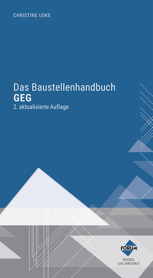 Buchcover Das Baustellenhandbuch GEG  | EAN 9783963147845 | ISBN 3-96314-784-9 | ISBN 978-3-96314-784-5