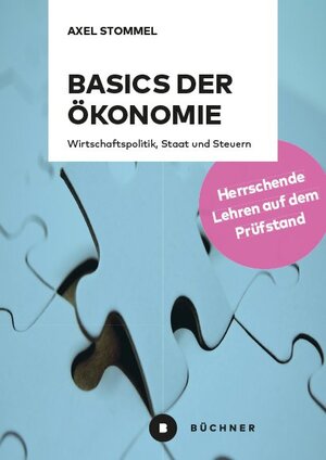 Buchcover Basics der Ökonomie | Axel Stommel | EAN 9783963171291 | ISBN 3-96317-129-4 | ISBN 978-3-96317-129-1
