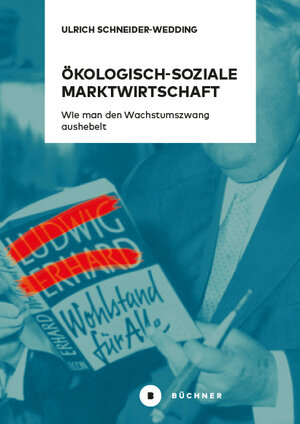 Buchcover Ökologisch-soziale Marktwirtschaft | Ulrich Schneider-Wedding | EAN 9783963171925 | ISBN 3-96317-192-8 | ISBN 978-3-96317-192-5