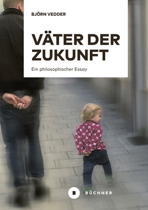 Buchcover Väter der Zukunft | Björn Vedder | EAN 9783963171956 | ISBN 3-96317-195-2 | ISBN 978-3-96317-195-6