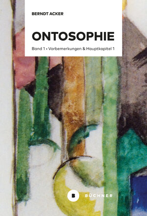 Buchcover Ontosophie | Berndt Acker | EAN 9783963172557 | ISBN 3-96317-255-X | ISBN 978-3-96317-255-7