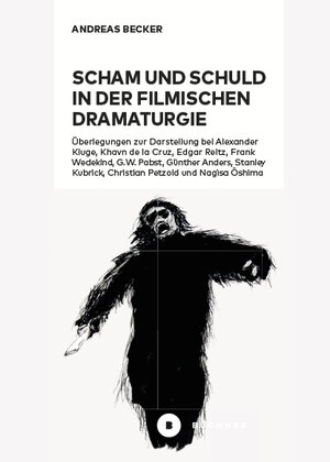 Buchcover Scham und Schuld in der filmischen Dramaturgie | Andreas Becker | EAN 9783963173721 | ISBN 3-96317-372-6 | ISBN 978-3-96317-372-1