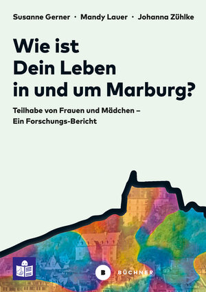 Buchcover Wie ist Dein Leben in und um Marburg? | Susanne Gerner | EAN 9783963177491 | ISBN 3-96317-749-7 | ISBN 978-3-96317-749-1