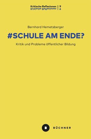 Buchcover # Schule am Ende? | Bernhard Hemetsberger | EAN 9783963178672 | ISBN 3-96317-867-1 | ISBN 978-3-96317-867-2