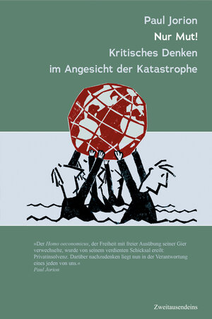Buchcover Nur Mut! Kritsches Denken im Angesicht der Katastrophe | Paul Jorion | EAN 9783963180408 | ISBN 3-96318-040-4 | ISBN 978-3-96318-040-8
