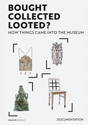 Buchcover Bought. Collected. Looted?  | EAN 9783963200281 | ISBN 3-96320-028-6 | ISBN 978-3-96320-028-1