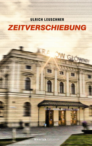 Buchcover Zeitverschiebung | Ulrich Leuschner | EAN 9783963200403 | ISBN 3-96320-040-5 | ISBN 978-3-96320-040-3