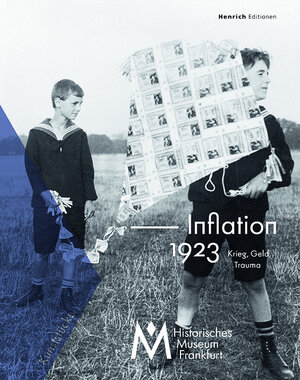 Buchcover Inflation 1923. Krieg, Geld, Trauma  | EAN 9783963200717 | ISBN 3-96320-071-5 | ISBN 978-3-96320-071-7