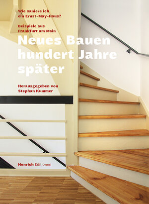 Buchcover Neues Bauen hundert Jahre später – Wie saniere ich ein Ernst May Haus? | EAN 9783963200809 | ISBN 3-96320-080-4 | ISBN 978-3-96320-080-9