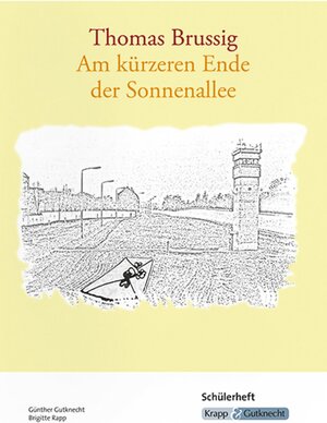 Buchcover Am kürzeren Ende der Sonnenallee – Thomas Brussig – Schülerarbeitsheft | Günther Gutknecht | EAN 9783963230202 | ISBN 3-96323-020-7 | ISBN 978-3-96323-020-2