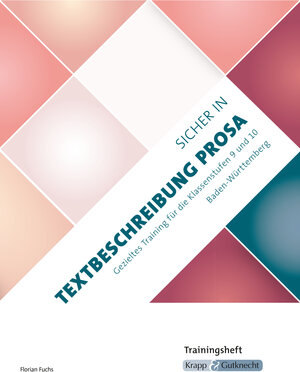 Buchcover Sicher in Textbeschreibung Prosa – Baden-Württemberg – Trainingsheft | Florian Fuchs | EAN 9783963230509 | ISBN 3-96323-050-9 | ISBN 978-3-96323-050-9