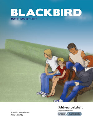 Buchcover Blackbird – Matthias Brandt – Schülerarbeitsheft – Hauptschule | Franziska Heinzelmann | EAN 9783963230653 | ISBN 3-96323-065-7 | ISBN 978-3-96323-065-3