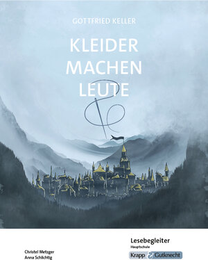 Buchcover Kleider machen Leute – Gottfried Keller – Lesebegleiter – Hauptschule | Christel Metzger | EAN 9783963230820 | ISBN 3-96323-082-7 | ISBN 978-3-96323-082-0