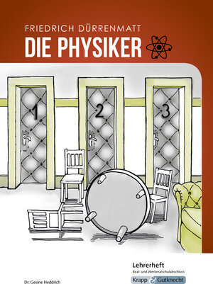 Buchcover Die Physiker – Friedrich Dürrenmatt – Lehrerheft – M-Niveau | Dr. Gesine Heddrich | EAN 9783963230998 | ISBN 3-96323-099-1 | ISBN 978-3-96323-099-8