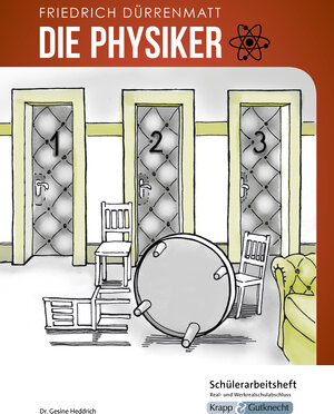 Buchcover Die Physiker – Friedrich Dürrenmatt – Schülerarbeitsheft – M-Niveau | Dr. Gesine Heddrich | EAN 9783963231001 | ISBN 3-96323-100-9 | ISBN 978-3-96323-100-1