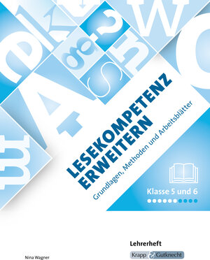 Buchcover Lesekompetenz erweitern Klasse 5 und 6 – Lehrerheft | Nina Wagner | EAN 9783963231124 | ISBN 3-96323-112-2 | ISBN 978-3-96323-112-4