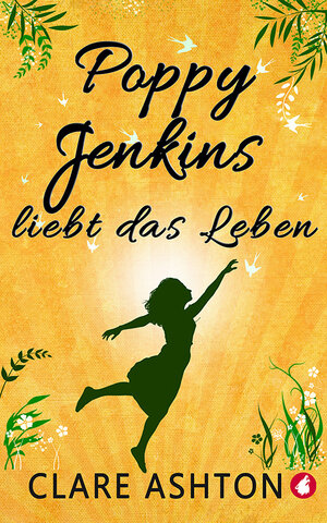 Buchcover Poppy Jenkins liebt das Leben | Clare Ashton | EAN 9783963241901 | ISBN 3-96324-190-X | ISBN 978-3-96324-190-1