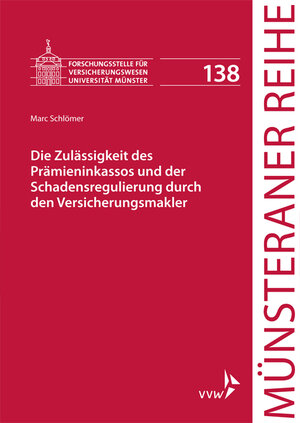 Buchcover Die Zulässigkeit des Prämieninkassos und der Schadensregulierung durch den Versicherungsmakler | Marc Schlömer | EAN 9783963290183 | ISBN 3-96329-018-8 | ISBN 978-3-96329-018-3