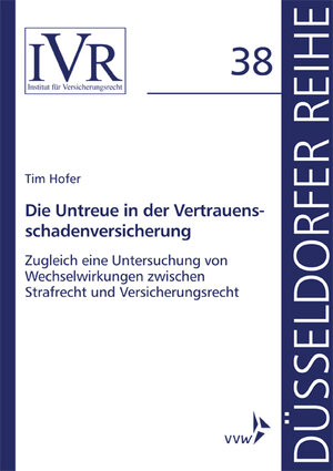 Buchcover Die Untreue in der Vertrauensschadenversicherung | Tim Hofer | EAN 9783963291715 | ISBN 3-96329-171-0 | ISBN 978-3-96329-171-5