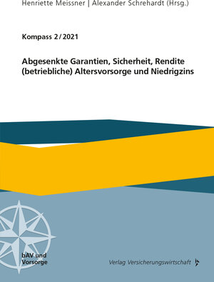 Buchcover Abgesenkte Garantien, Sicherheit, Rendite, (betriebliche) Altersvorsorge und Niedrigzins | Guido Bader | EAN 9783963293726 | ISBN 3-96329-372-1 | ISBN 978-3-96329-372-6