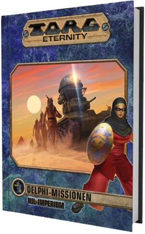 Buchcover Torg Eternity - Delphi Missionen: Das Nil-Imperium | Greg Gorden | EAN 9783963315299 | ISBN 3-96331-529-6 | ISBN 978-3-96331-529-9