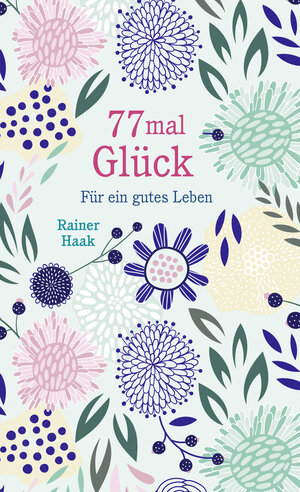 Buchcover 77 mal Glück | Rainer Haak | EAN 9783963401152 | ISBN 3-96340-115-X | ISBN 978-3-96340-115-2