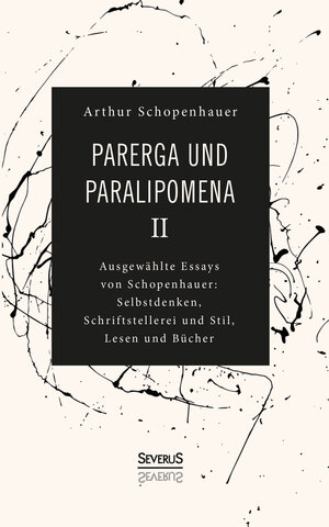 Buchcover Parerga und Paralipomena II | Arthur Schopenhauer | EAN 9783963450556 | ISBN 3-96345-055-X | ISBN 978-3-96345-055-6