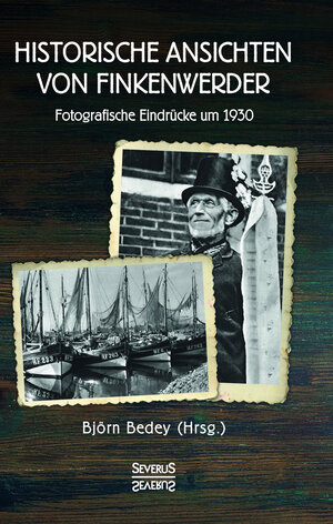 Buchcover Historische Ansichten von Finkenwerder | Björn Bedey | EAN 9783963452857 | ISBN 3-96345-285-4 | ISBN 978-3-96345-285-7