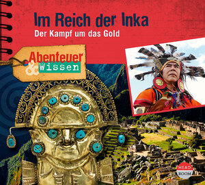 Buchcover Abenteuer & Wissen: Im Reich der Inka | Oliver Elias | EAN 9783963460579 | ISBN 3-96346-057-1 | ISBN 978-3-96346-057-9