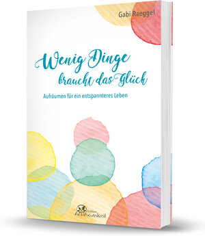 Buchcover Wenig Dinge braucht das Glück | Gabi Raeggel | EAN 9783963470066 | ISBN 3-96347-006-2 | ISBN 978-3-96347-006-6